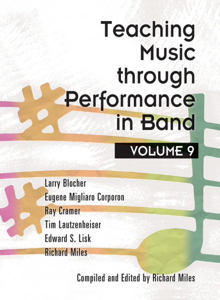 Teaching Music through Performance in Band • Vol. 9